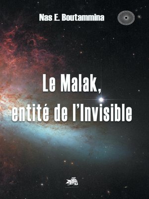 cover image of Le Malak, entité de l'Invisible